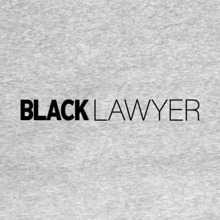 Black Lawyer T-Shirt | Gift for Lawyers | Attorney | Law Student | Future Lawyer | Lawyer Gifts  | Black History Month | Modern Black Artists | Black Power | Black Lives Matter | Black Excellence | Juneteenth T-Shirt